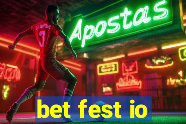 bet fest io
